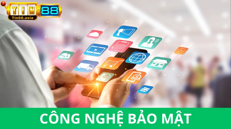 Chính sách bảo mật - Công nghệ hàng đầu
