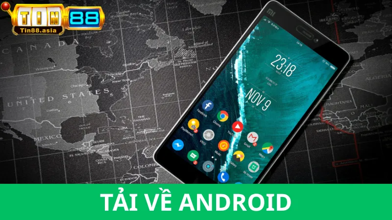 Hướng dẫn Tải app Tin88 cho thiết bị Android