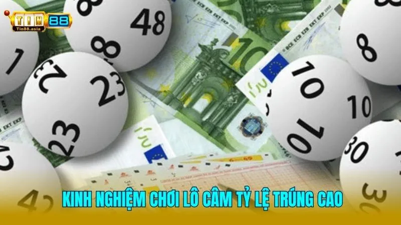 Kinh nghiệm chơi lô câm mang lại cơ hội thắng cao