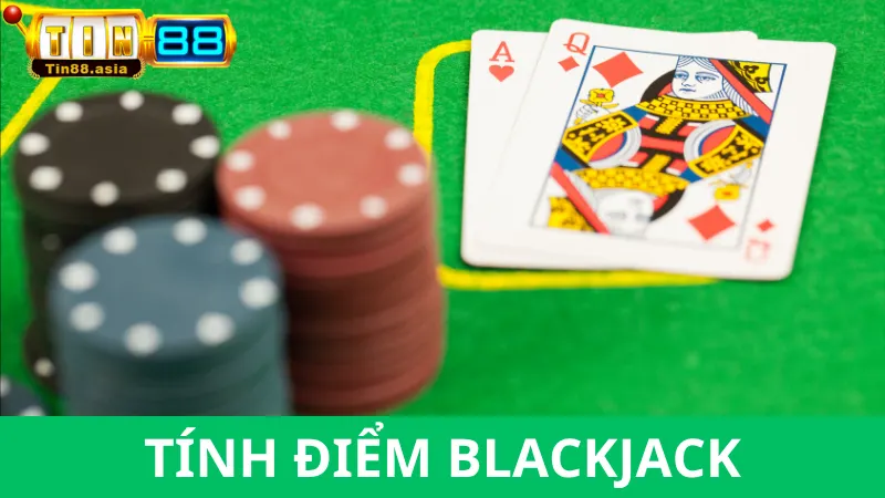 Quy định tính điểm trong cách chơi bài Blackjack