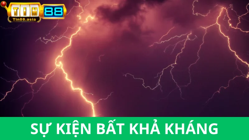 Sự kiện bất khả kháng - Yếu tố ngoại cảnh